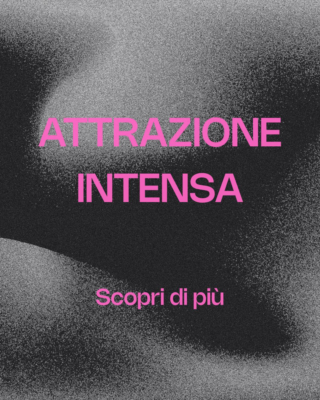 Attrazione intensa 🔥