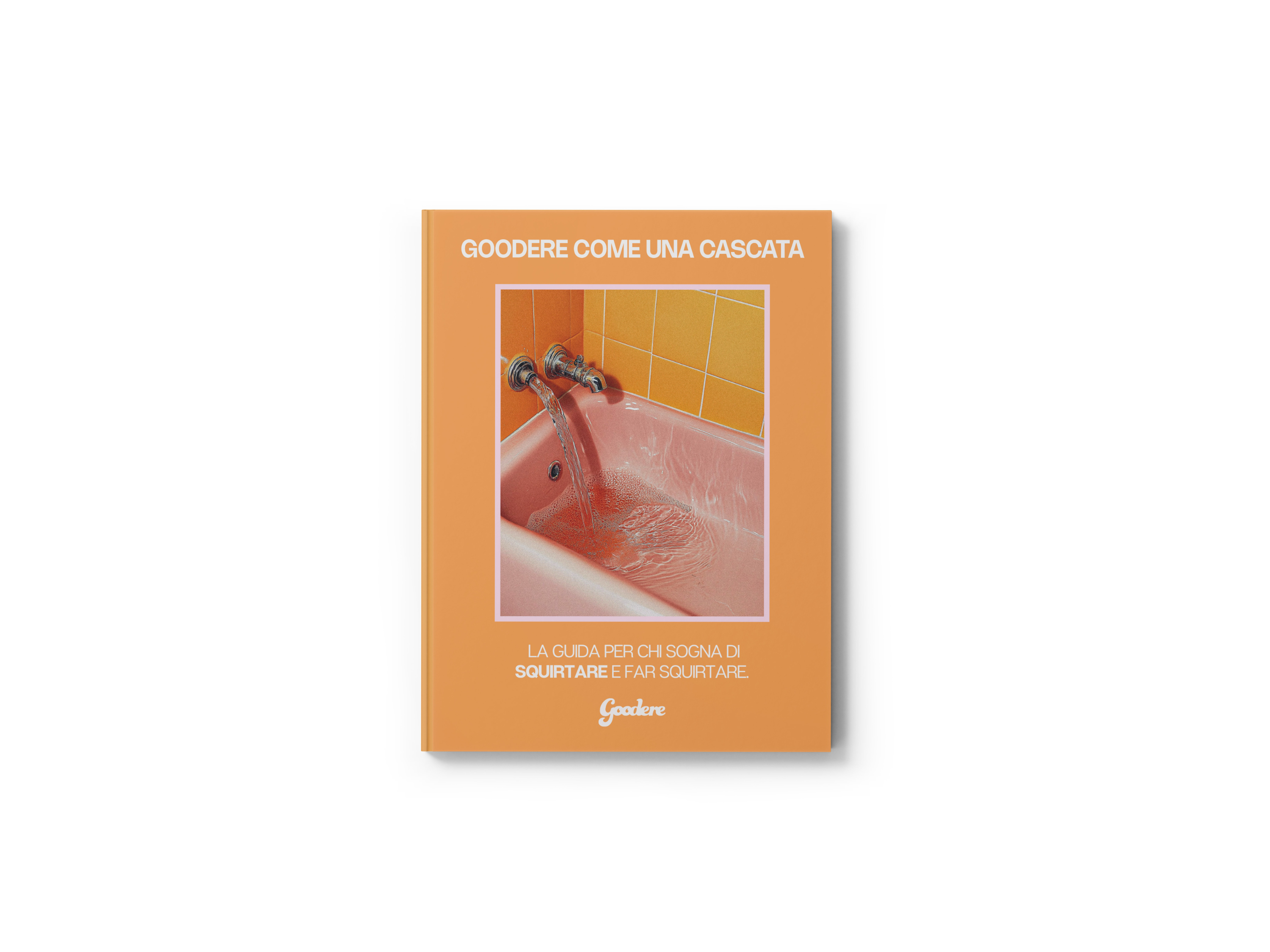 Ebook - Goodere Come una Cascata